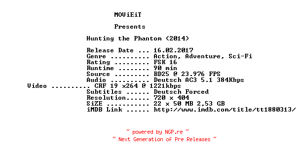 NFO for the release Hunting.the.Phantom.German.2014.AC3.BDRip.x264-MOViEiT by MOViEiT