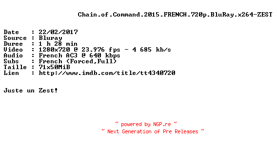 NFO for the release Chain.of.Command.2015.FRENCH.720p.BluRay.x264-ZEST by ZEST