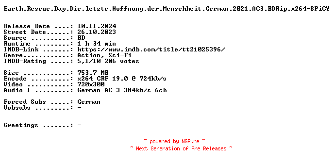 NFO for the release Earth.Rescue.Day.Die.letzte.Hoffnung.der.Menschheit.German.2021.AC3.BDRip.x264-SPiCY by SPiCY