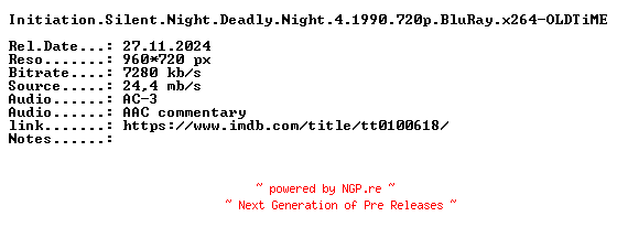 NFO for the release Initiation.Silent.Night.Deadly.Night.4.1990.720p.BluRay.x264-OLDTiME by OLDTiME