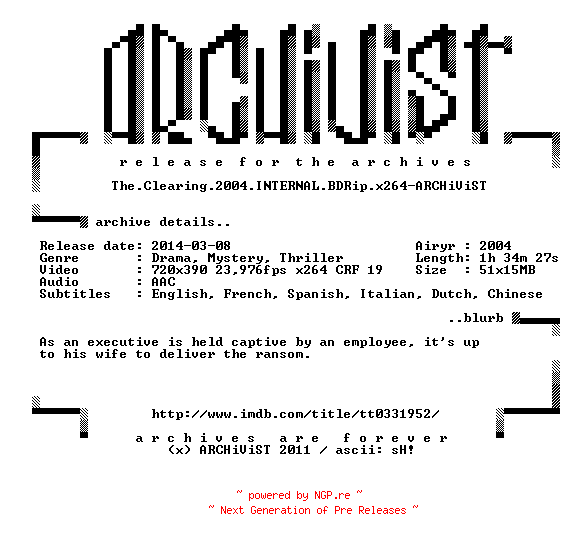 NFO for the release The.Clearing.2004.INTERNAL.BDRip.x264-ARCHiViST by ARCHiViST