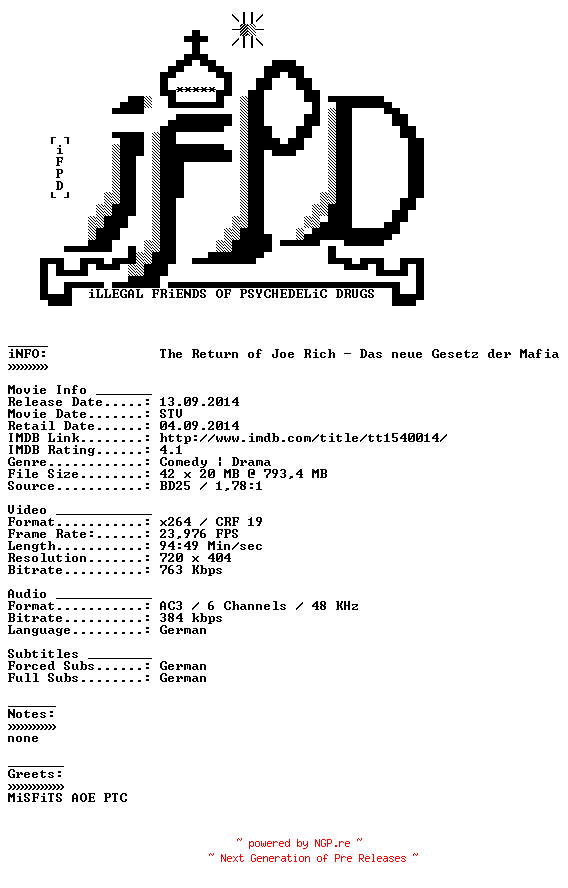 NFO for the release The.Return.of.Joe.Rich.Das.neue.Gesetz.der.Mafia.German.2011.AC3.BDRiP.x264-iFPD by iFPD
