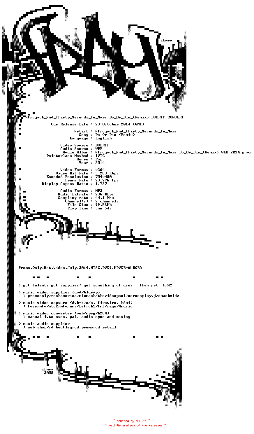 NFO for the release Afrojack_And_Thirty_Seconds_To_Mars-Do_Or_Die_(Remix)-DVDRIP-CONVERT-x264-2014-FRAY by FRAY