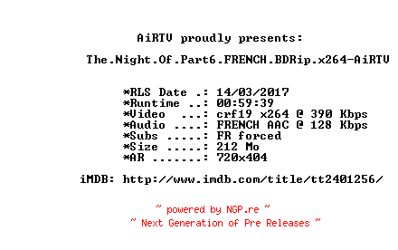 NFO for the release The.Night.Of.Part6.FRENCH.BDRip.x264-AiRTV by AiRTV
