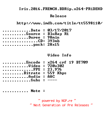 NFO for the release Iris.2016.FRENCH.BDRip.x264-PRiDEHD by PRiDEHD