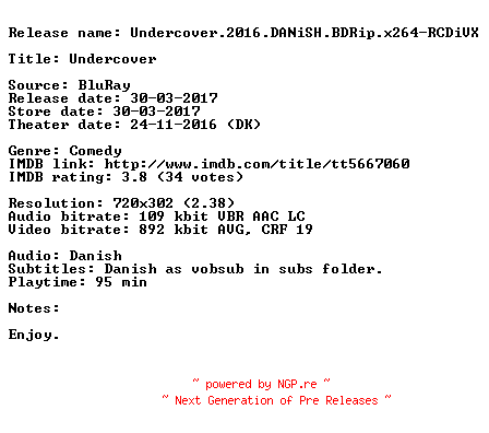 NFO for the release Undercover.2016.DANiSH.BDRip.x264-RCDiVX by RCDiVX