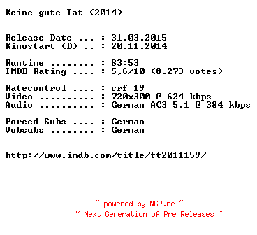 NFO for the release Keine.gute.Tat.German.BDRiP.x264-EXQUiSiTE by EXQUiSiTE