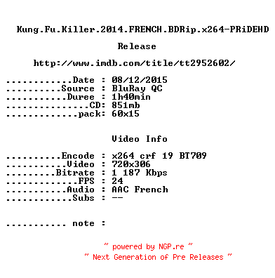 NFO for the release Kung.Fu.Killer.2014.FRENCH.BDRip.x264-PRiDEHD by PRiDEHD