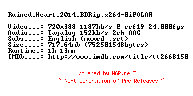 NFO for the release Ruined.Heart.2014.BDRip.x264-BiPOLAR by BiPOLAR