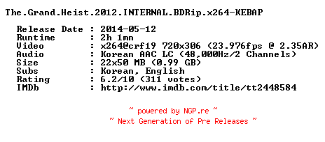 NFO for the release The.Grand.Heist.2012.INTERNAL.BDRip.x264-KEBAP by KEBAP