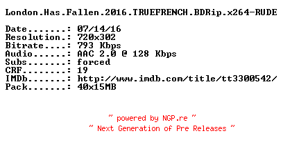 NFO for the release London.Has.Fallen.2016.TRUEFRENCH.BDRip.x264-RUDE by RUDE