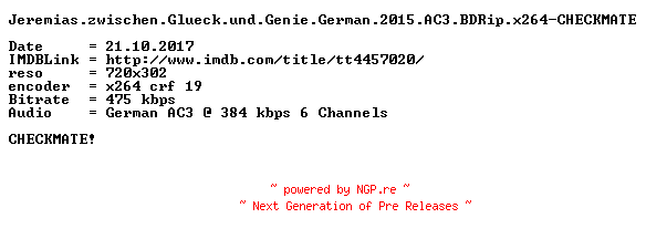 NFO for the release Jeremias.zwischen.Glueck.und.Genie.German.2015.AC3.BDRip.x264-CHECKMATE by CHECKMATE