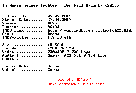 NFO for the release Im.Namen.meiner.Tochter.Der.Fall.Kalinka.German.2016.AC3.BDRip.x264-SPiCY by SPiCY