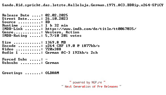NFO for the release Sando.Kid.spricht.das.letzte.Halleluja.German.1971.AC3.BDRip.x264-SPiCY by SPiCY