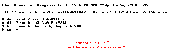 NFO for the release Whos.Afraid.of.Virginia.Woolf.1966.FRENCH.720p.BluRay.x264-DuSS by DuSS