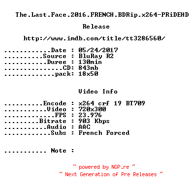 NFO for the release The.Last.Face.2016.FRENCH.BDRip.x264-PRiDEHD by PRiDEHD