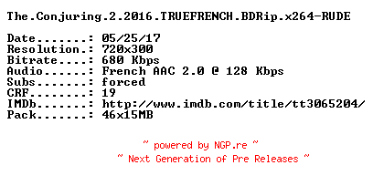 NFO for the release The.Conjuring.2.2016.TRUEFRENCH.BDRip.x264-RUDE by RUDE