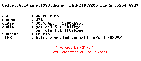 NFO for the release Velvet.Goldmine.1998.German.DL.AC3D.720p.BluRay.x264-GSG9 by GSG9