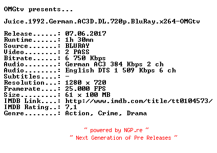 NFO for the release Juice.1992.German.AC3D.DL.720p.BluRay.x264-OMGtv by OMGtv