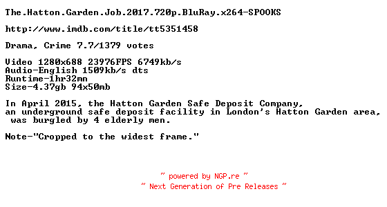 NFO for the release The.Hatton.Garden.Job.2017.720p.BluRay.x264-SPOOKS by SPOOKS