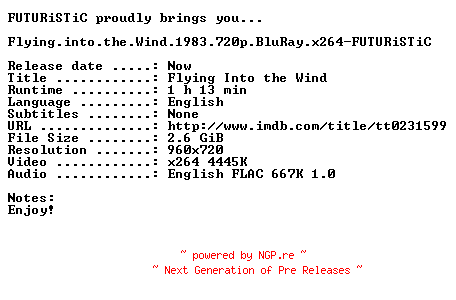 NFO for the release Flying.into.the.Wind.1983.720p.BluRay.x264-FUTURiSTiC by FUTURiSTiC