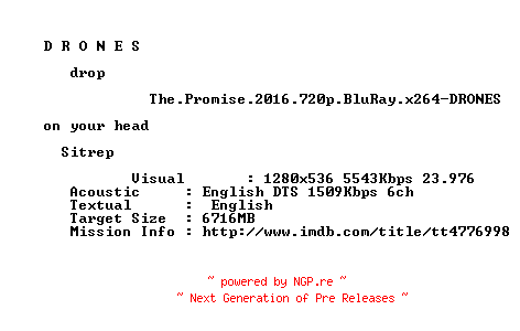 NFO for the release The.Promise.2016.720p.BluRay.x264-DRONES by DRONES