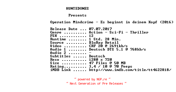 NFO for the release Operation.Mindcrime.Es.beginnt.in.deinem.Kopf.2016.German.720p.BluRay.x264-HUNTEDONES by HUNTEDONES