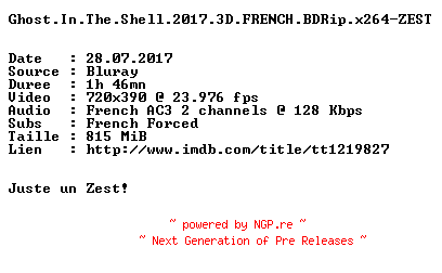NFO for the release Ghost.In.The.Shell.2017.3D.FRENCH.BDRip.x264-ZEST by ZEST