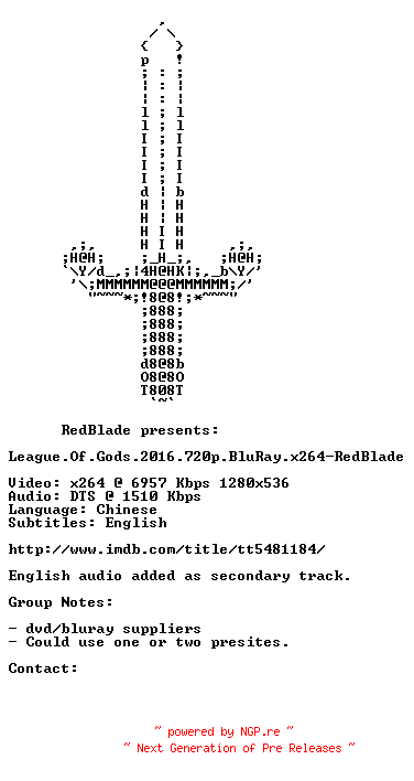 NFO for the release League.Of.Gods.2016.720p.BluRay.x264-RedBlade by RedBlade