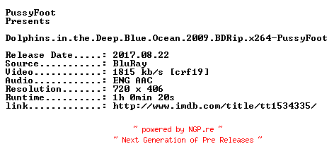 NFO for the release Dolphins.in.the.Deep.Blue.Ocean.2009.BDRip.x264-PussyFoot by PussyFoot