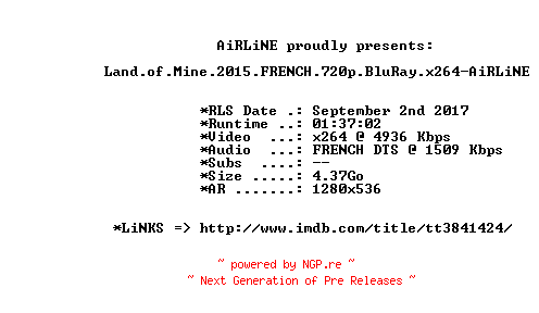 NFO for the release Land.of.Mine.2015.FRENCH.720p.BluRay.x264-AiRLiNE by AiRLiNE