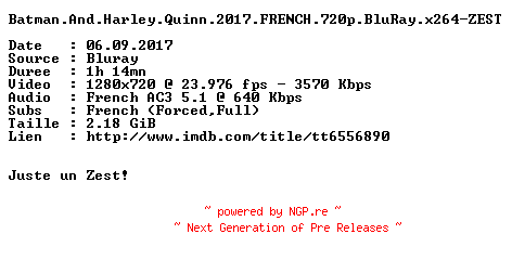 NFO for the release Batman.And.Harley.Quinn.2017.FRENCH.720p.BluRay.x264-ZEST by ZEST