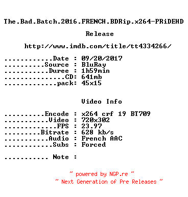 NFO for the release The.Bad.Batch.2016.FRENCH.BDRip.x264-PRiDEHD by PRiDEHD