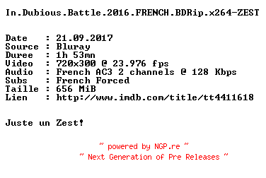 NFO for the release In.Dubious.Battle.2016.FRENCH.BDRip.x264-ZEST by ZEST