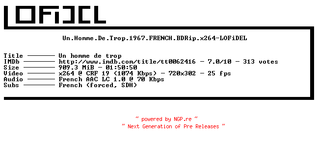 NFO for the release Un.Homme.De.Trop.1967.FRENCH.BDRip.x264-LOFiDEL by LOFiDEL
