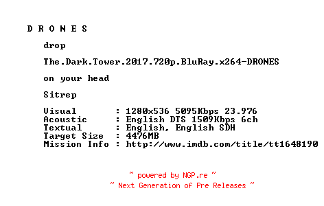 NFO for the release The.Dark.Tower.2017.720p.BluRay.x264-DRONES by DRONES