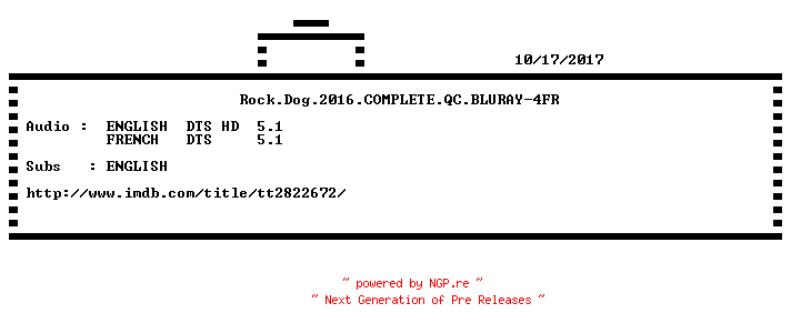 NFO for the release Rock.Dog.2016.COMPLETE.QC.BLURAY-4FR by 4FR