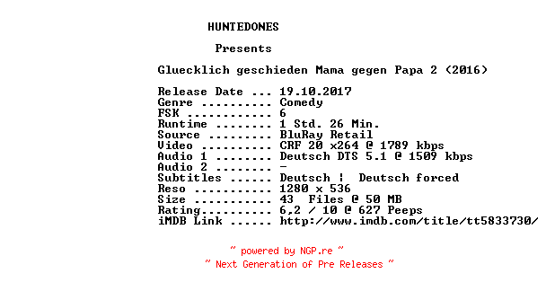 NFO for the release Gluecklich.Geschieden.Mama.Gegen.Papa.2.2016.German.720p.BluRay.x264-HUNTEDONES by HUNTEDONES