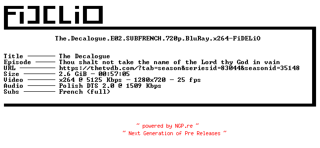 NFO for the release The.Decalogue.E02.SUBFRENCH.720p.BluRay.x264-FiDELiO by FiDELiO