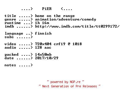 NFO for the release Home.On.The.Range.2004.iNTERNAL.FiNNiSH.BDRip.x264-PiER by PiER