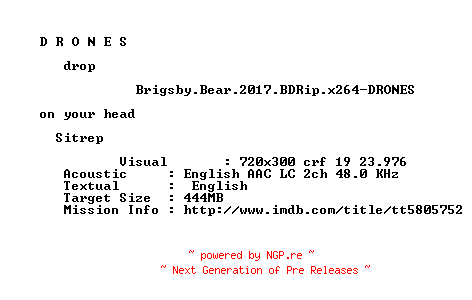 NFO for the release Brigsby.Bear.2017.BDRip.x264-DRONES by DRONES