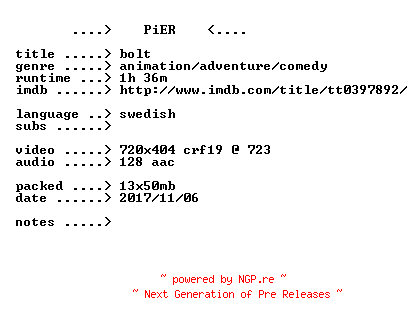NFO for the release Bolt.2008.iNTERNAL.SWEDiSH.BDRip.x264-PiER by PiER