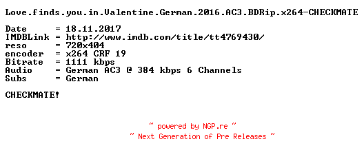 NFO for the release Love.finds.you.in.Valentine.German.2016.AC3.BDRip.x264-CHECKMATE by CHECKMATE