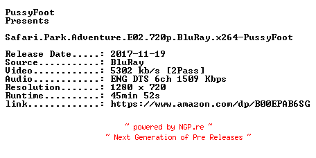 NFO for the release Safari.Park.Adventure.E02.720p.BluRay.x264-PussyFoot by PussyFoot