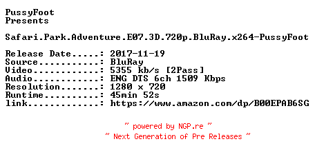 NFO for the release Safari.Park.Adventure.E07.3D.720p.BluRay.x264-PussyFoot by PussyFoot