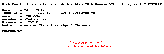 NFO for the release Wish.for.Christmas.Glaube.an.Weihnachten.2016.German.720p.BluRay.x264-CHECKMATE by CHECKMATE