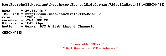 NFO for the release Das.Protokoll.Mord.auf.hoechster.Ebene.2016.German.720p.BluRay.x264-CHECKMATE by CHECKMATE