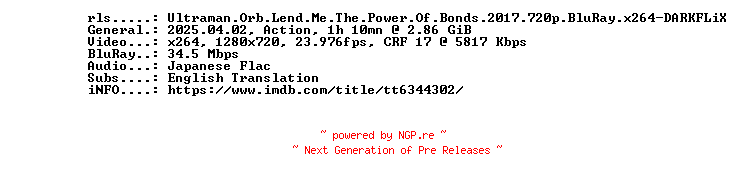 NFO for the release Ultraman.Orb.Lend.Me.The.Power.Of.Bonds.2017.720p.BluRay.x264-DARKFLiX by DARKFLiX