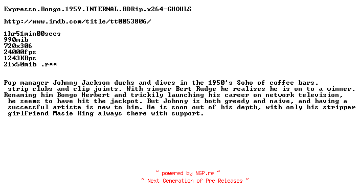 NFO for the release Expresso.Bongo.1959.INTERNAL.BDRip.x264-GHOULS by GHOULS