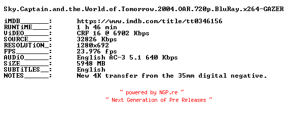 NFO for the release Sky.Captain.and.the.World.of.Tomorrow.2004.OAR.720p.BluRay.x264-GAZER by GAZER